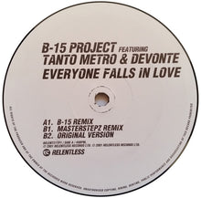 Load image into Gallery viewer, B-15 Project Feat. Tanto Metro &amp; Devonte : Everyone Falls In Love (12", Promo)
