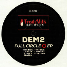 Load image into Gallery viewer, Dem 2 : Full Circle EP (12&quot;, EP)

