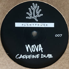 Load image into Gallery viewer, Nova (104) : Caffeine Dub / Reincarnate (12&quot;, Maxi)
