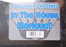 Load image into Gallery viewer, DJ Casanova &amp; MC Romeo : In The House (Boriqua!) (12")
