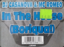Load image into Gallery viewer, DJ Casanova &amp; MC Romeo : In The House (Boriqua!) (12")
