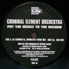 Load image into Gallery viewer, Criminal Element Orchestra : Put The Needle To The Record (12&quot;)
