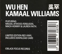 Load image into Gallery viewer, Kamaal Williams : Wu Hen (LP, Album, Ltd, Red)
