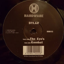 Load image into Gallery viewer, Dylan : The Eyes / Kombat (12")
