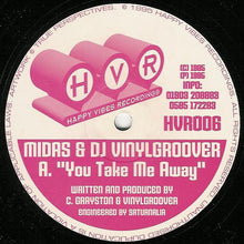 Load image into Gallery viewer, Midas &amp; DJ Vinylgroover* / DJ Fade : You Take Me Away / Music Is My Life (Remix) (12&quot;)
