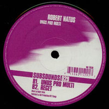 Load image into Gallery viewer, Robert Natus : Unus Pro Multi (12")
