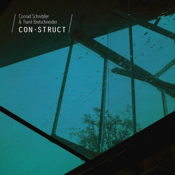 Conrad Schnitzler & Frank Bretschneider : Con-Struct (LP)