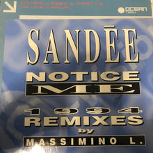 Load image into Gallery viewer, Sandée* : Notice Me (1994 Remixes) (12&quot;)
