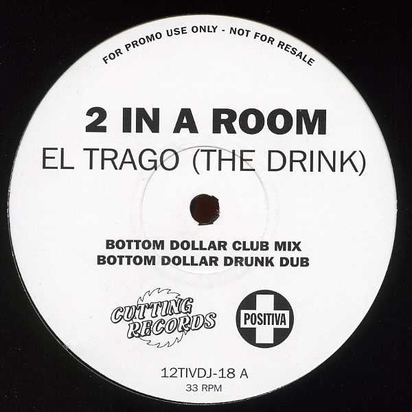 2 In A Room : El Trago (The Drink) (12