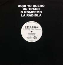 Load image into Gallery viewer, 2 In A Room : El Trago (The Drink) (12&quot;, Promo)
