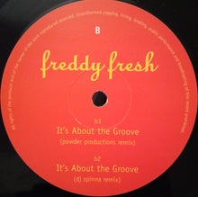 Load image into Gallery viewer, Freddy Fresh : It's About The Groove  (12")
