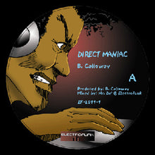 Load image into Gallery viewer, B. Calloway : Direct Maniac (12")
