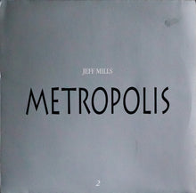 Load image into Gallery viewer, Jeff Mills : Metropolis 2 (12")
