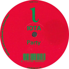 Load image into Gallery viewer, ι Iota* : Party (12&quot;)
