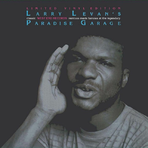 Larry Levan : Larry Levan’s Classic West End Records Remixes Made Famous At The Legendary Paradise Garage (3x12