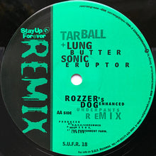 Load image into Gallery viewer, Tarball + Lungbutter* : Sonic Eruptor (12")
