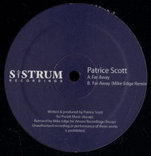 Load image into Gallery viewer, Patrice Scott : Far Away (12&quot;)
