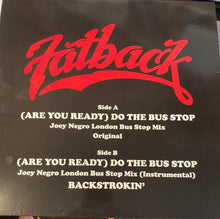 Load image into Gallery viewer, Fatback* : (Are You Ready) Do The Bus Stop (12")
