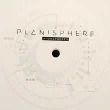 Load image into Gallery viewer, Planisphere : Atmospheres (2x12", RM, Whi)

