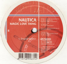 Load image into Gallery viewer, Nautica : Magic Love Thing (12&quot;)
