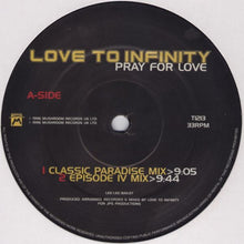 Load image into Gallery viewer, Love To Infinity : Pray For Love (12&quot;, Single)

