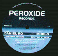 Daniel Ro / Mobi D : Celebrate The Life / Twisting My Ears (12