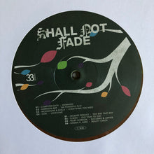 Load image into Gallery viewer, Various : 5 Years Of Shall Not Fade (LP, Gre + LP, Gre + Comp, Ltd)
