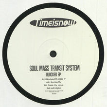 Load image into Gallery viewer, Soul Mass Transit System : Blocked EP (12&quot;, EP)
