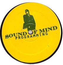 Load image into Gallery viewer, Sound Of Mind : Programming (12&quot;, Comp, RP)
