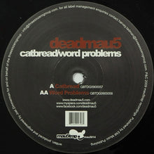 Load image into Gallery viewer, Deadmau5 : Catbread / Word Problems (12")
