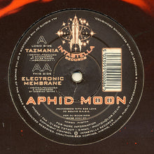Load image into Gallery viewer, Aphid Moon : Tazmania / Electronic Membrane (12")
