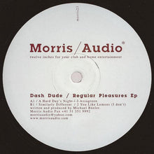 Load image into Gallery viewer, Dash Dude : Regular Pleasures (12")
