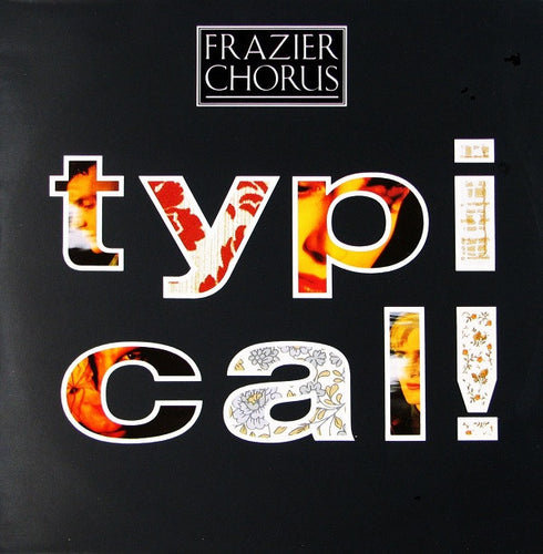 Frazier Chorus : Typical! (12