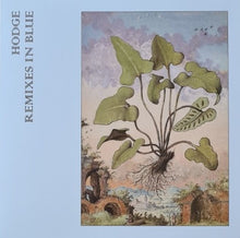 Load image into Gallery viewer, Hodge (3) : Remixes In Blue (12&quot;, Album, Blu)

