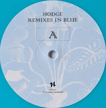 Load image into Gallery viewer, Hodge (3) : Remixes In Blue (12&quot;, Album, Blu)
