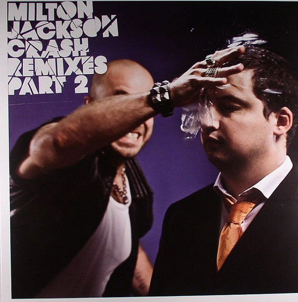 Milton Jackson : Crash Remixes Part 2 (12
