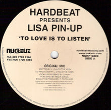 Load image into Gallery viewer, Hardbeat Presents Lisa Pin-Up : To Love Is To Listen (12")
