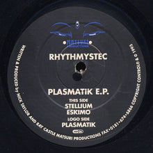 Load image into Gallery viewer, Rhythmystec : Plasmatik E.P. (12", EP)
