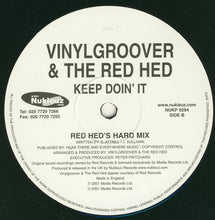Load image into Gallery viewer, Vinylgroover &amp; The Red Hed : Keep Doin' It (12")

