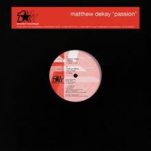 Load image into Gallery viewer, Matthew Dekay : Passion (12")
