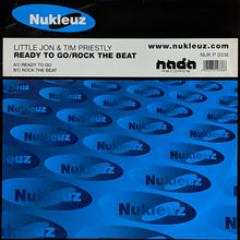 Load image into Gallery viewer, Little Jon &amp; Tim Priestley : Ready To Go / Rock The Beat (12")
