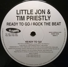 Load image into Gallery viewer, Little Jon &amp; Tim Priestley : Ready To Go / Rock The Beat (12")
