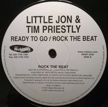 Load image into Gallery viewer, Little Jon &amp; Tim Priestley : Ready To Go / Rock The Beat (12")
