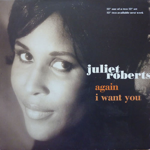 Juliet Roberts : Again / I Want You (12
