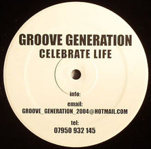 Load image into Gallery viewer, Groove Generation : Celebrate Life (12&quot;, S/Sided)
