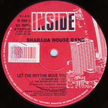 Load image into Gallery viewer, Sharada House Gang : Let The Rhythm Move You (12")
