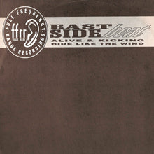 Load image into Gallery viewer, East Side Beat : Alive &amp; Kicking / Ride Like The Wind (12&quot;)
