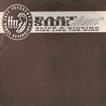 East Side Beat : Alive & Kicking / Ride Like The Wind (12