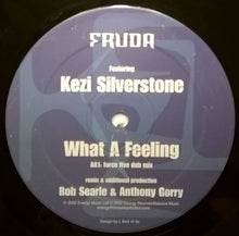 Load image into Gallery viewer, Fruda Featuring Kezi Silverstone : What A Feeling (12&quot;)

