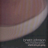 Load image into Gallery viewer, Brett Johnson : Where Are You Going? (12")
